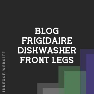 Frigidaire Dishwasher Front Legs Hard to Adjust? Here is the Fix | Logo - Indexof